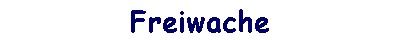 Freiwache